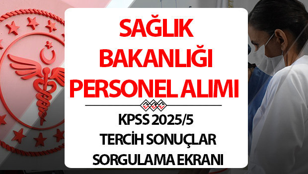 saglik bakanligi personel alimi sonuclari kpss 20255 osym sorgulama 2025 yili saglik bakanligi 2 etap personel alimi tercih sonuclari ne zaman aciklanacak yerlestirme sonuclari aciklandi mi kpss tercih sonuclari 2025 kOQEC7zp.jpg