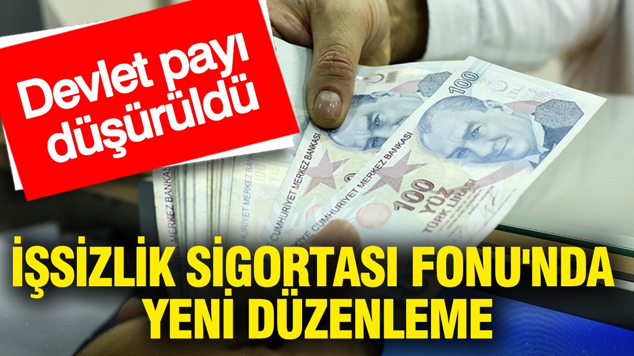 İşsizlik Sigortası Fonu’nda Önemli Değişiklik: Devlet Katkısı Yüzde 0,5’e Düşürüldü