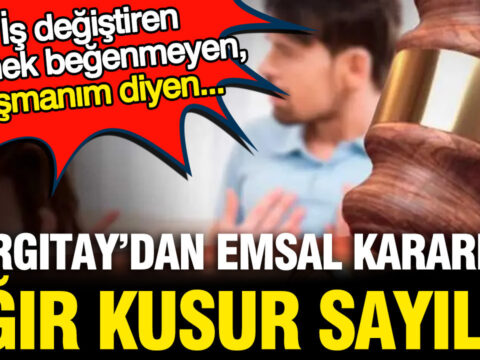 Yargitay bosanma davalarinda emsal kararlar verdi iste ese karsi agir kusur sayilan davranislar 6t9jtPdG
